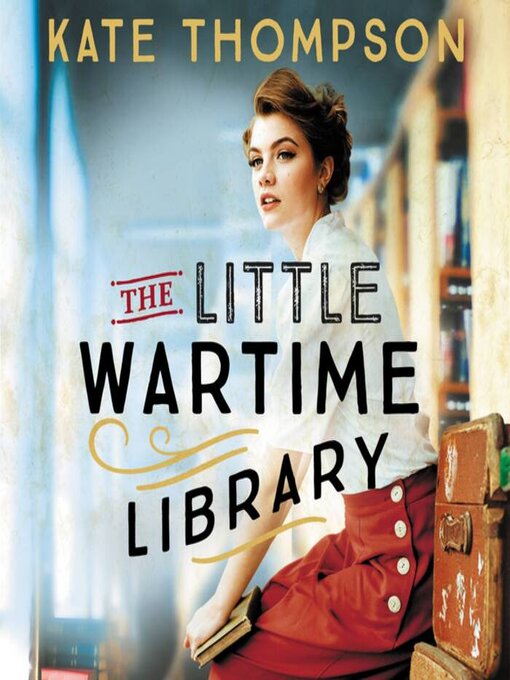 Title details for The Little Wartime Library by Kate Thompson - Available